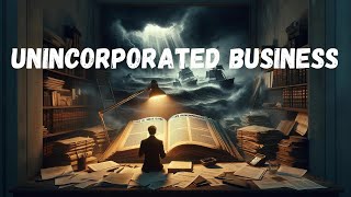 The Ultimate Guide to Starting an Unincorporated Business [upl. by Devy]