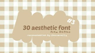 30 aesthetic font from Dafont 3  aesthetic font recommendation • flovverocity • [upl. by Nihahs]