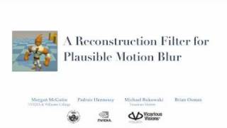 A Reconstruction Filter for Plausible Motion Blur I3D 12 [upl. by Godart]