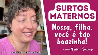 Diálogos de Uma Mãe Imperfeita  Nossa Filha Como Você é Boazinha [upl. by Koby]