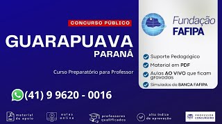 Aulão Gratuito GUARAPUAVA  PR  Concurso Público  Banca FAFIPA  2024 [upl. by Carnahan295]