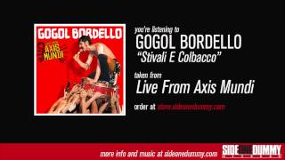 Gogol Bordello  Stivali E Colbacco Official Audio [upl. by Aihsak]