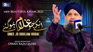 Owais Raza Qadri  Unke Jo Ghulam Ho Gaye  Heart Touching Kalam  Official Video [upl. by Nileve]