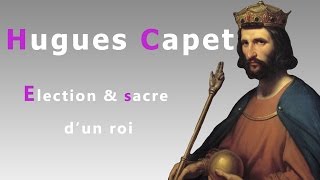 Hugues Capet  élection et sacre dun roi [upl. by Yclek]