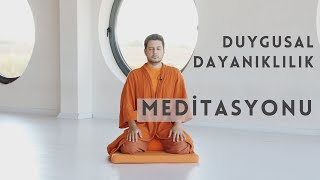 Duygusal Dayanıklılık İçin Meditasyon [upl. by Ahseiuqal163]