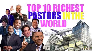 Top 10 Richest Pastors In The World amp Net Worth Forbes [upl. by Amron832]