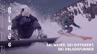 LINE Blade  SKI WEIRD SKI DIFFERENT SKI MORE FUNNER [upl. by Ostraw]