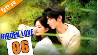 Hidden Love Ep 6 Hindi Dubbed  Hindi Explained  Hidden Love in Hindi Dubbed  Filmi Lite Series [upl. by Pettifer]