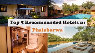 Top 5 Recommended Hotels In Phalaborwa  Luxury Hotels In Phalaborwa [upl. by Shieh]