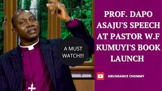 PROFESSOR DAPO ASAJUS FEARLESS SPEECH AT PASTOR KUMUYIS BOOK LAUNCH [upl. by Yauqaj74]