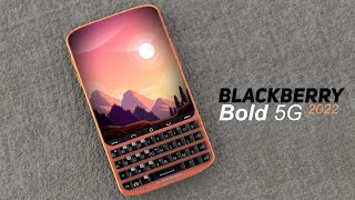 BlackBerry Bold 5G 2022 Edition [upl. by Nylanna]