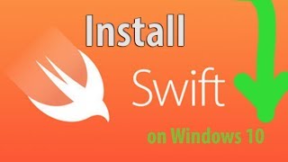 How to Install Swift on Windows 10 [upl. by Adne]