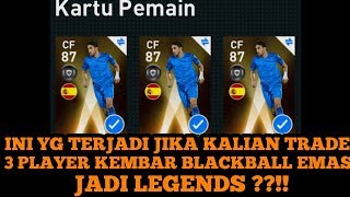 INI YG TERJADI JIKA KAMU TRADE 3 PLAYER BB EMAS  JADI LEGENDS  PES 2020 MOBILE [upl. by Three]