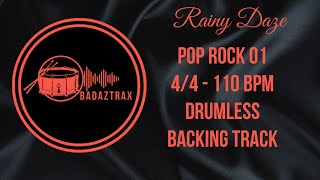 Drumless Backing Track  Pop Rock  Rainy Daze  110 BPM [upl. by Phil]