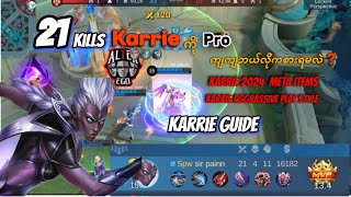 Karrie ကို Pro ကျကျဆော့တတ်ပြီး High Rank Try ချင်တဲ့လူတွေကြည့်ကိုကြည့်သင့်တဲ့ guide [upl. by Eeltrebor931]