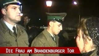 9 November 1989  Die Frau am Brandenburger Tor [upl. by Whelan]