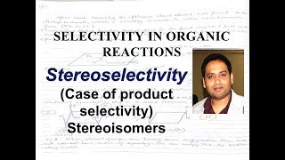 Stereoselective reactions [upl. by Llertnod]