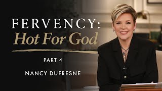 314  Fervency Hot For God Part 4 [upl. by Eidok]