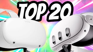 Top 20 Oculus Quest 2 amp Meta Quest 3 Games [upl. by Skantze]