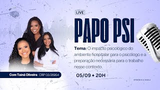 EPISÓDIO 1 O impacto psicológico do ambiente hospitalar para o psicólogo [upl. by Brookhouse]