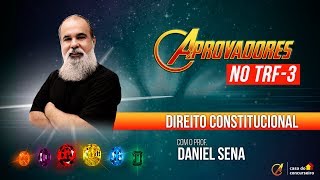 Direito Constitucional  TRF3  Prof Daniel Sena [upl. by Ernaldus]