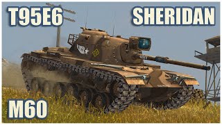 M60 T95E6 amp Sheridan • WoT Blitz Gameplay [upl. by Friedrich]