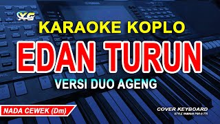 Edan Turun KARAOKE KOPLO  Duo Ageng ft Ageng Music  XG KARAOKE YAMAHA PSR  S 775 [upl. by Thant]