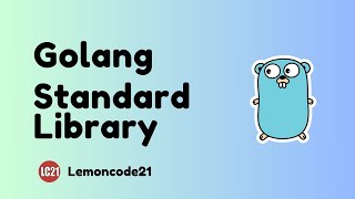 Golang Standard Library [upl. by Tak]