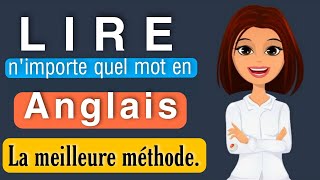 Comment lire nimporte quel mot en anglais partie 7  la méthode la plus simple à utiliser 💯💯 [upl. by Standish]