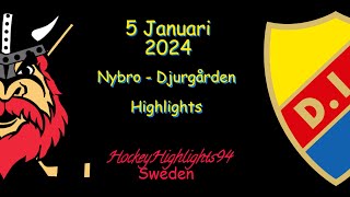 NYBRO VS DJURGÅRDEN  5 JANUARI 2024  HIGHLIGHTS  HOCKEYALLSVENSKAN [upl. by Eilesor]