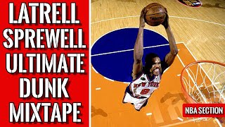 Latrell Sprewell Ultimate Dunk Mixtape [upl. by Enrobialc]