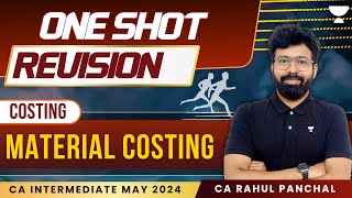 Material Costing  One shot revision  CA Inter Costing  CA Rahul Panchal [upl. by Wernsman523]