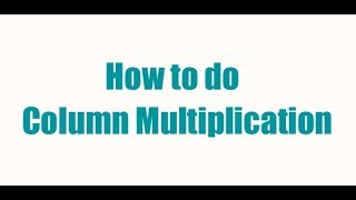 How to do Long Multiplication [upl. by Rand946]