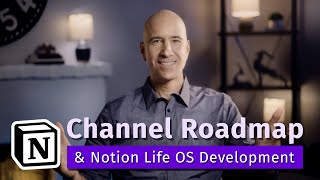 Channel Roadmap amp Notion Life OS Development [upl. by Tigram]