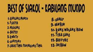 Best Of Siaklol Nonstop Kabilang Mundo [upl. by Aenej533]