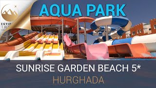 Aqua Park  Sunrise Garden Beach  Egyiptom Travel [upl. by Eilloh372]