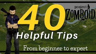 40 Tips for Project Zomboid [upl. by Jestude]