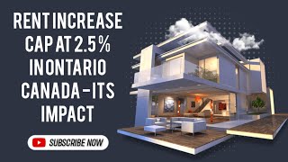 Rent Increase CAP at 25  In Ontario Canada  Its Impact [upl. by Odravde]