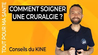 Comment soigner une cruralgie  Traitement et remèdes [upl. by Blainey]