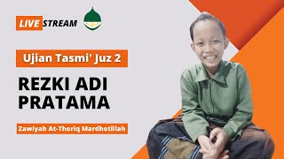 Ujian Tasmi Juz 2  Rezki Adi Pratama  Zawiyah Atthoriq Mardhotillah [upl. by Lavern222]