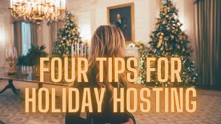 Four Tips for Holiday Hosting  Ep 11 [upl. by Koerner363]