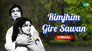 Rimjhim Gire Sawan  Lyrical  Amitabh Bachchan  Moushumi Chatterjee  Kishore Kumar [upl. by Ybbed]