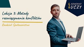 Lekcje WOSu Metody rozwiązywania konfliktów  Matura 2024 [upl. by Ob]