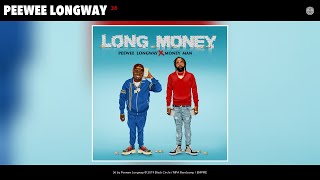 Peewee Longway  36 Audio [upl. by Halak771]