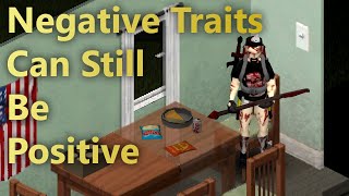 I Ramble About The Negative Traits In Project Zomboid For 20 Minutes [upl. by Ettesel]