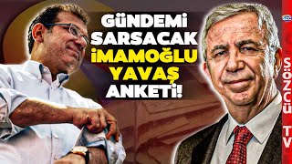 Öyle Bir Mansur Yavaş  Ekrem İmamoğlu Anket Açıklandı ki Ünlü Anketçi Sürprizi Anlattı [upl. by Andrew]