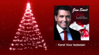 Jan Smit  Kerst Voor Iedereen Official Audio [upl. by Wescott]