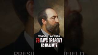 The Agonizing Final Days of President Garfield [upl. by Marco]