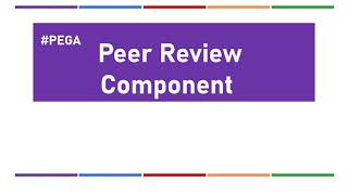 28 Code Review Component in pega  PeerReview pega tutorial [upl. by Ecniv15]