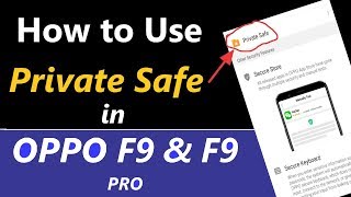 How to Use Private Safe in Oppo F9 and F9 Pro [upl. by Areehs]